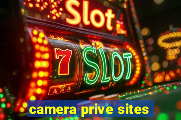 camera prive sites